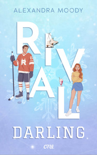 Rival Darling - Alexandra Moody - E-Book