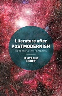 Literature after Postmodernism - I. Huber - E-Book