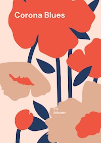 Corona Blues - C.S. Schuster - E-Book