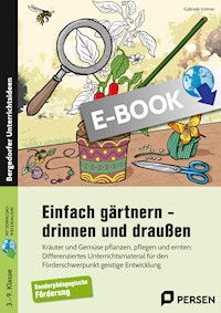 Einfach gärtnern - drinnen und draußen - Gabriele Kremer - E-Book