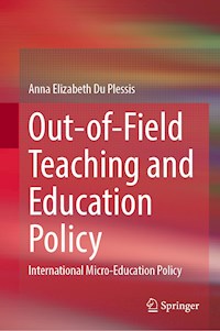 Out-of-Field Teaching and Education Policy - Anna Elizabeth du Plessis - E-Book