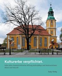 Kulturerbe verpflichtet - - E-Book