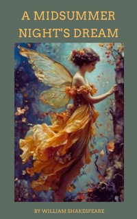 A Midsummer Night's Dream - William Shakespeare - E-Book + Hörbuch