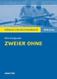 Zweier ohne von Dirk Kurbjuweit - Textanalyse und Interpretation - Dirk Kurbjuweit - E-Book