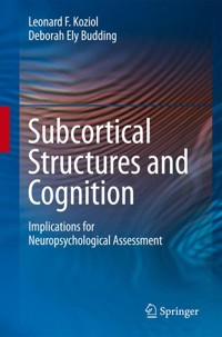 Subcortical Structures and Cognition - Leonard F. Koziol - E-Book
