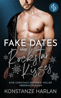 Fake Dates and Rockstar Kisses - Konstanze Harlan - E-Book
