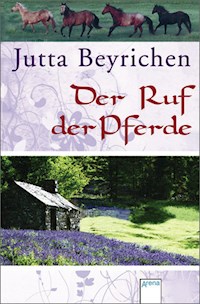 Der Ruf der Pferde - Jutta Beyrichen - E-Book