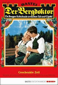 Der Bergdoktor 1803 - Andreas Kufsteiner - E-Book