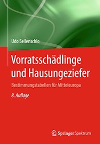 Vorratsschädlinge und Hausungeziefer - Udo Sellenschlo - E-Book