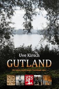 Gutland - Uve Kirsch - E-Book