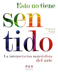 Esto no tiene sentido - Vanessa Vidal Mayor - E-Book