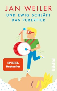 Und ewig schläft das Pubertier - Jan Weiler - E-Book