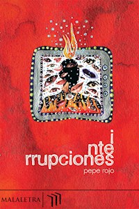 I nte rrupciones - Pepe Rojo - E-Book
