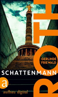 Roth - Schattenmann - Gerlinde Friewald - E-Book