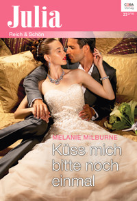 Küss mich bitte noch einmal - Melanie Milburne - E-Book