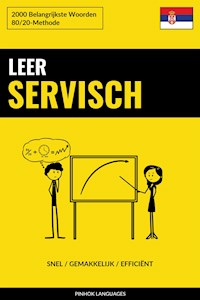 Leer Servisch - Snel / Gemakkelijk / Efficiënt - Pinhok Languages - E-Book