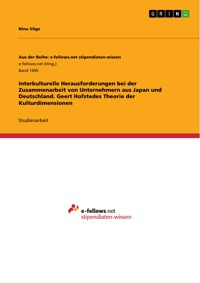 Interkulturelle Herausforderungen bei der Zusammenarbeit von Unternehmern aus Japan und Deutschland. Geert Hofstedes Theorie der Kulturdimensionen - Nina Vöge - E-Book