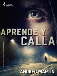Aprende y calla - Andreu Martín - E-Book