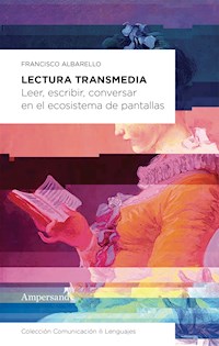 Lectura transmedia - Francisco Albarello - E-Book