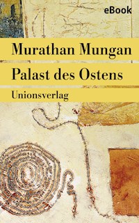 Palast des Ostens - Murathan Mungan - E-Book