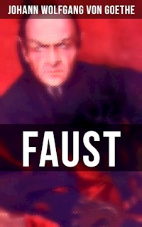 Faust - Johann Wolfgang von Goethe - E-Book