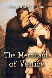 The Merchant of Venice - William Shakespeare - E-Book