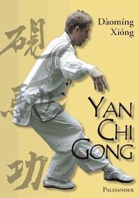 Yan Chi Gong - Frank Rudolph - E-Book