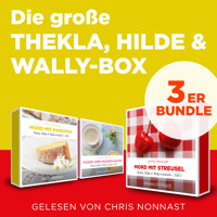 Die große Thekla, Hilde & Wally Box - Mord und Mandelbaiser, Mord mit Streusel, Mord mit Marzipan - Thekla, Hilde, Wally (Ungekürzt) - Jutta Mehler - Hörbuch