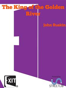 The King of the Golden River - John Ruskin - E-Book