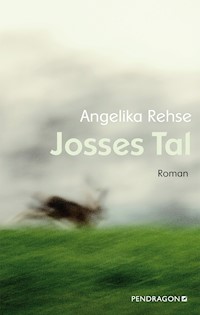 Josses Tal - Angelika Rehse - E-Book