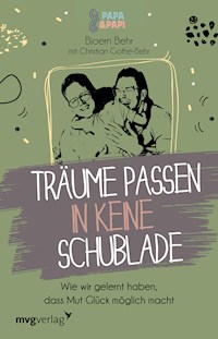 Träume passen in keine Schublade - Bjoern Behr - E-Book
