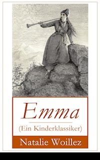 Emma (Ein Kinderklassiker) - Natalie Woillez - E-Book