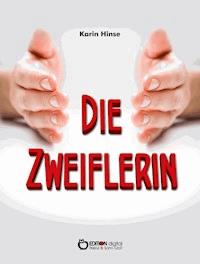Die Zweiflerin - Karin Hinse - E-Book