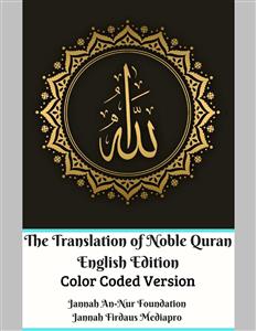 The Translation of Noble Quran English Edition Color Coded Version - Jannah An-Nur Foundation - E-Book