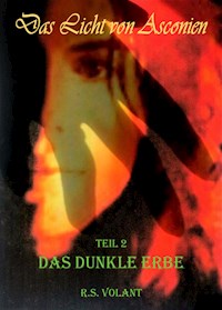 Das Dunkle Erbe - R. S. Volant - E-Book