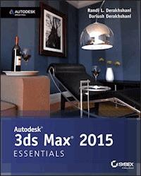 Autodesk 3ds Max 2015 Essentials - Randi L. Derakhshani - E-Book