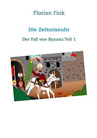 Die Zeitreiseuhr - Florian Fink - E-Book