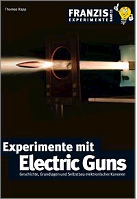 Experimente mit Electric Guns - Thomas Rapp - E-Book