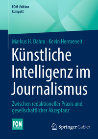 Künstliche Intelligenz im Journalismus - Markus H. Dahm - E-Book