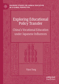 Exploring Educational Policy Transfer - Yijun Yang - E-Book