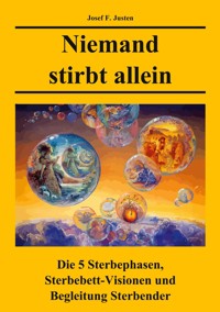 Niemand stirbt allein - Josef F. Justen - E-Book