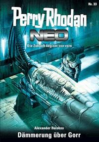 Perry Rhodan Neo 33: Dämmerung über Gorr - Alexander Huiskes - E-Book + Hörbuch