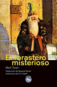El forastero misterioso - Mark Twain - E-Book