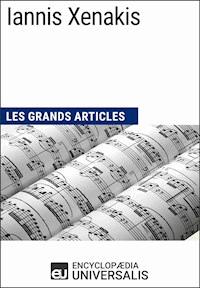 Iannis Xenakis - Encyclopaedia Universalis - E-Book