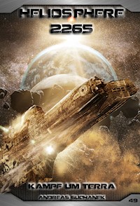 Heliosphere 2265 - Band 49: Kampf um Terra - Andreas Suchanek - E-Book