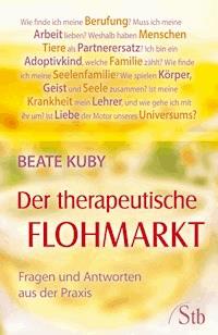 Der therapeutische Flohmarkt - Beate Kuby - E-Book