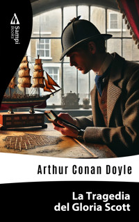 La Tragedia del Gloria Scott - Arthur Conan Doyle - E-Book
