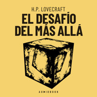 El desafío del más allá (Completo) - H. P. Lovecraft - Hörbuch