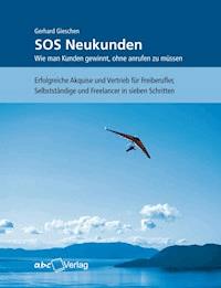 SOS Neukunden - Gieschen Gerhard - E-Book + Hörbuch