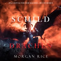 Schild der Drachen (Das Zeitalter der Magier – Buch Sieben) - Morgan Rice - Hörbuch